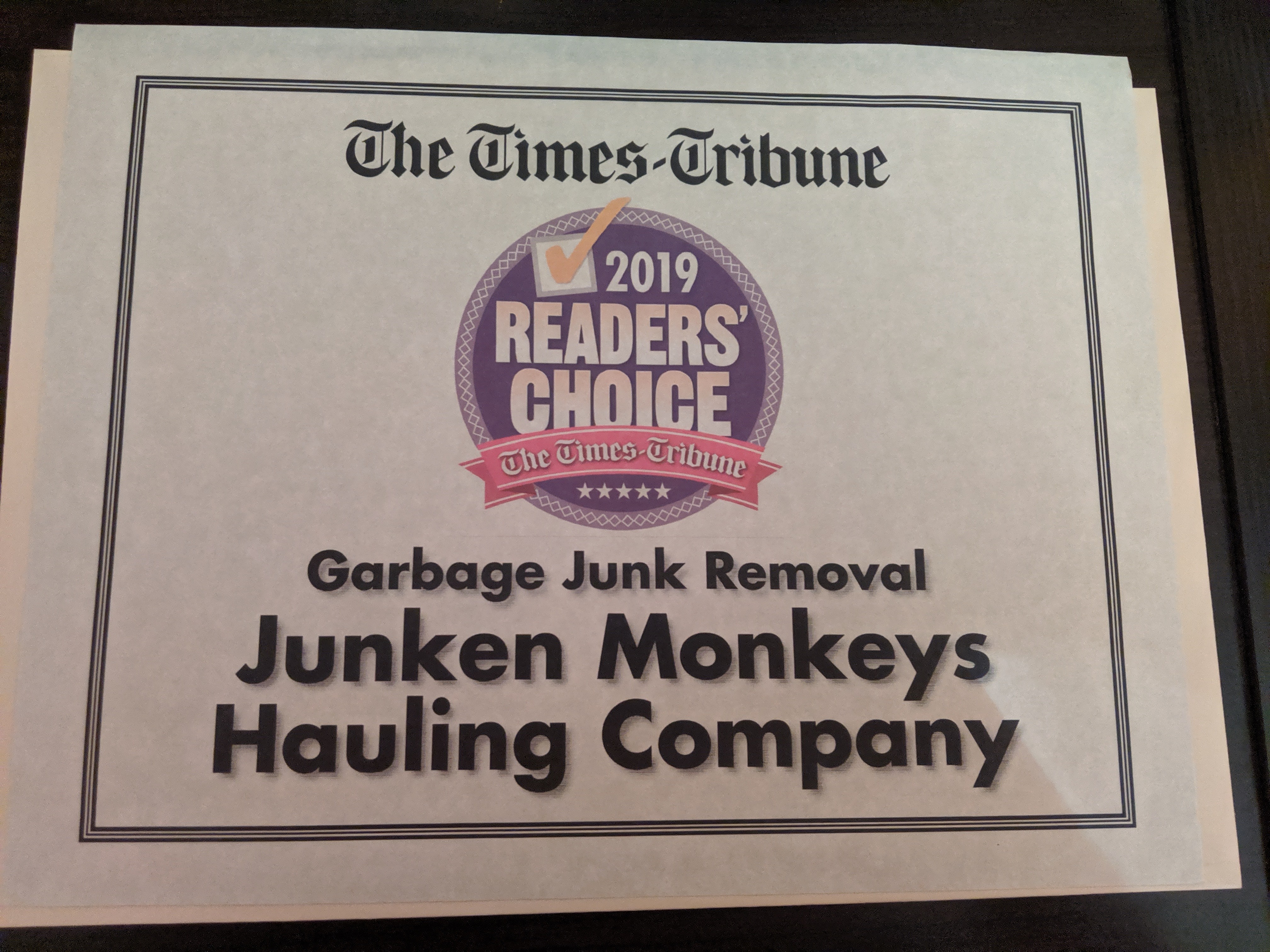 Certificate awarded to Junken Monkeys Hauling Company as the 2019 Readers' Choice in the Garbage Junk Removal category by The Times-Tribune.